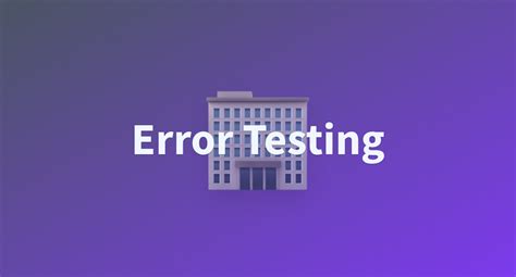 Error Testing